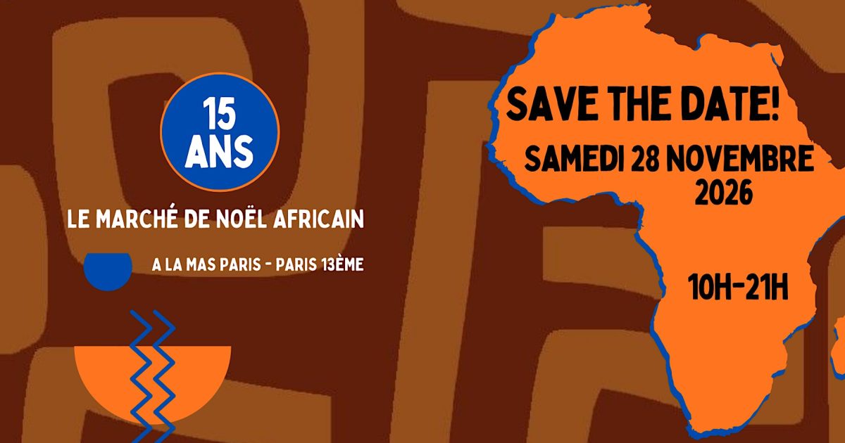 Les 15 ans du Marché de Noël Africain | Paris | Entrée gratuite
